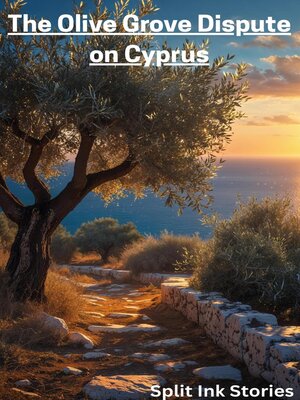 cover image of The Olive Grove Dispute on Cyprus